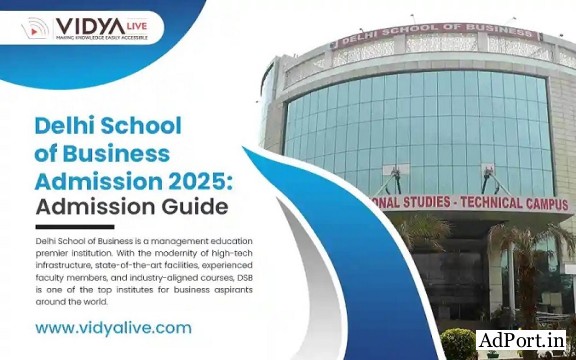 Delhi School of Business (DSB) Admission 2025: Courses, Fees, Ranking & Placements