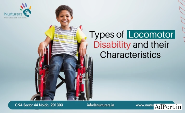 Types of Locomotor Disability and Their Characteristics