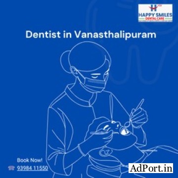 Best Dentist in Vanasthalipuram