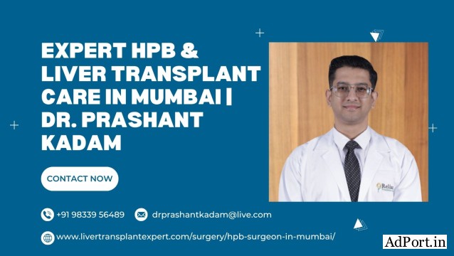 Expert HPB & Liver Transplant Care in Mumbai | Dr. Prashant Kadam