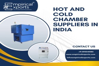 Hot and Cold Chamber Suppliers in India