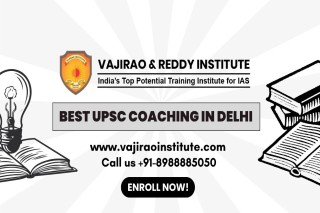 Best UPSC Coaching in Delhi- Vajirao and Reddy Institute