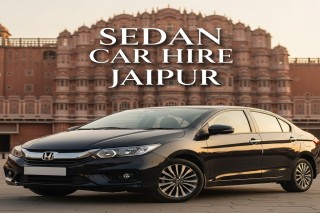Book Sedan Car Hire and Rental in Jaipur Shristi Holiday Services