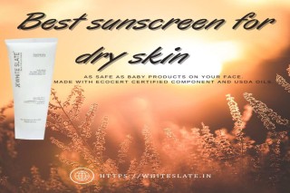 How to Choose the Best Sunscreen for Dry Skin Types