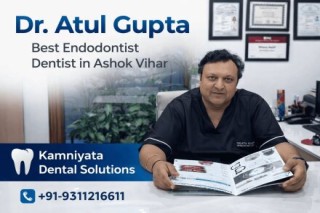 Dr. Atul Gupta Best Endodontist Dentist in Ashok Vihar 
