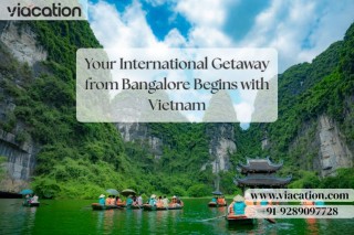 Your International Getaway from Bangalore Begins with Vietnam