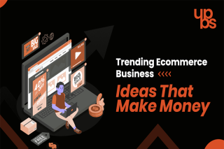 Trending Ecommerce Business Ideas That Make Money in 2026 | UPBS Technology